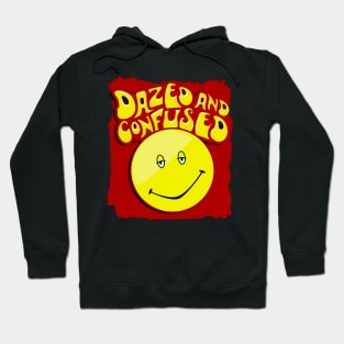 dazed and confused Hoodie